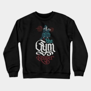 The Gym Reaper Crewneck Sweatshirt